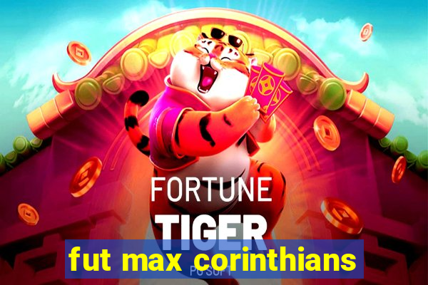 fut max corinthians